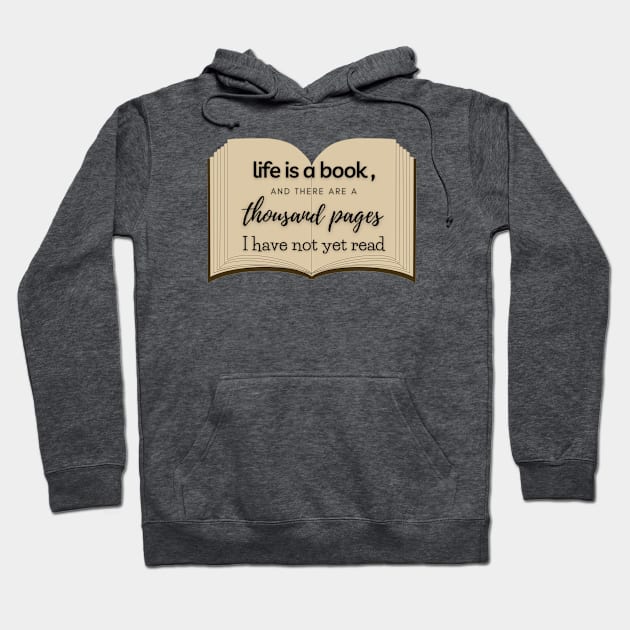 Life is a Book Hoodie by RockyCreekArt